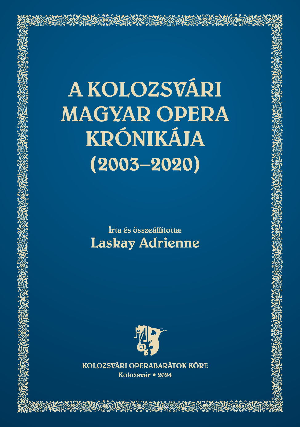 A KOLOZSVÁRI MAGYAR OPERA KRÓNIKÁJA (2000-2024)